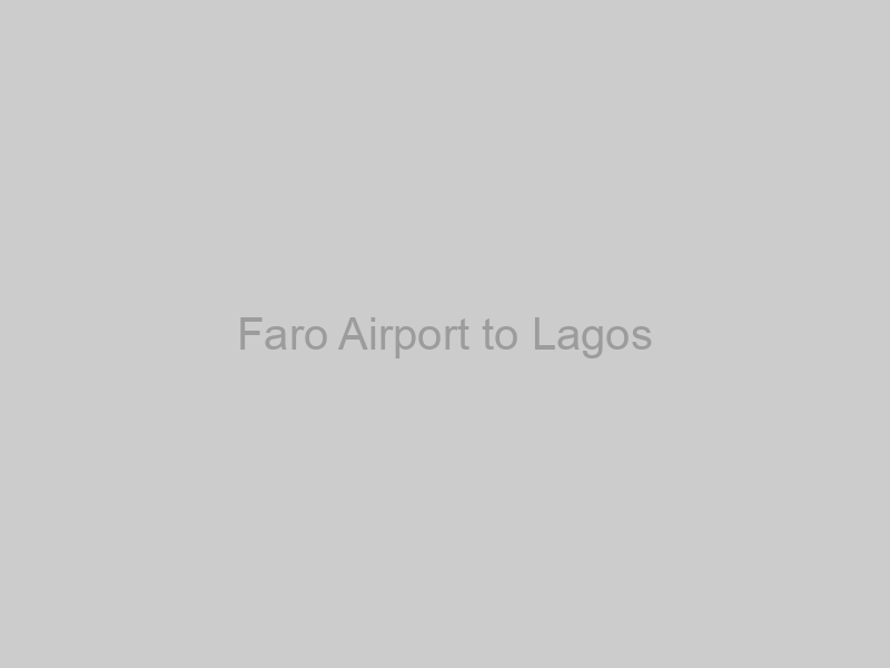 Book Transfer from Faro Airport to Lagos